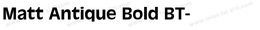 Matt Antique Bold BT字体转换